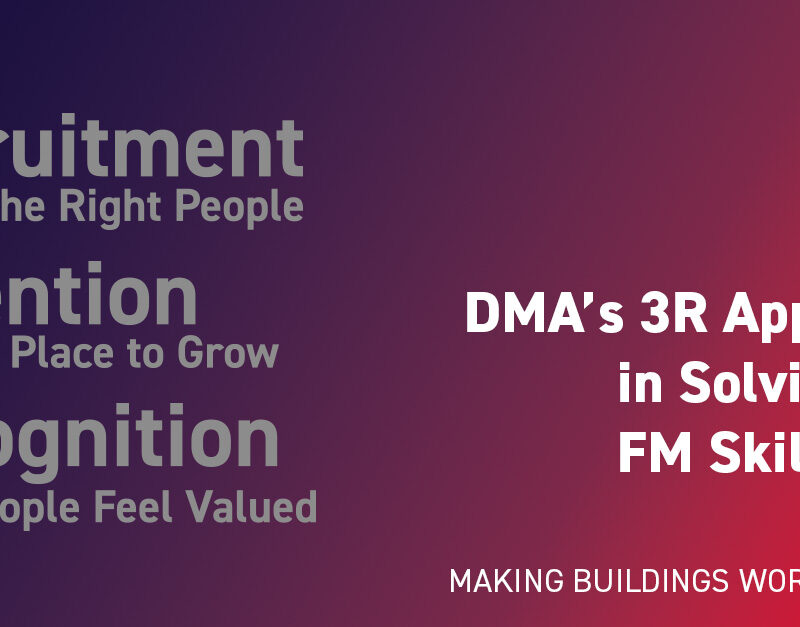 DMA Solving the Facilities Management Skills Gap Our Three Rs Approach