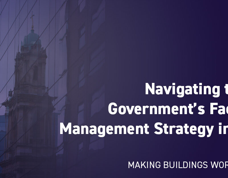 DMA Navigating UK Government FM Strategy 2025