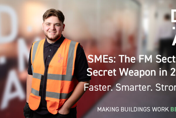 DMA Group Why SMEs Are the FM Sector’s Secret Weapon in 2025
