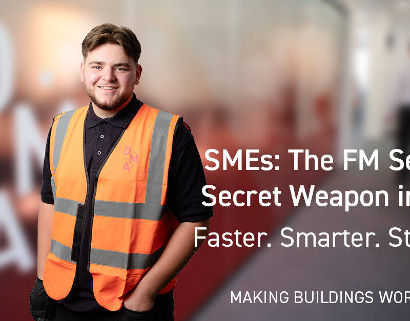 DMA Group Why SMEs Are the FM Sector’s Secret Weapon in 2025