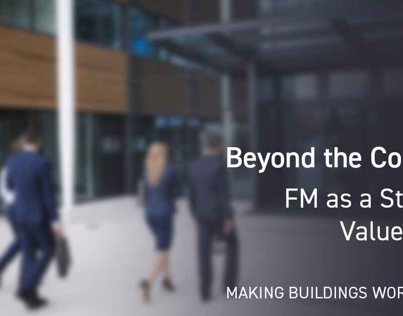 DMA Group Beyond the Contract FM as a Strategic Value Driver
