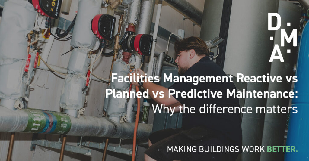 DMA Group Reactive vs Planned vs Predictive Maintenance