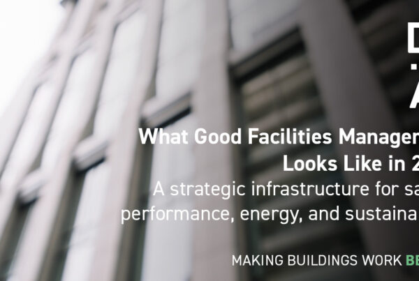 DMA Group What Good Facilities Management Looks Like