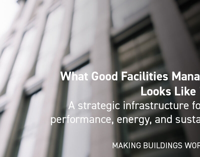 DMA Group What Good Facilities Management Looks Like