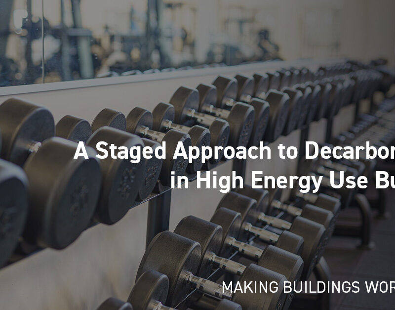 DMA Group A Staged Approach to Decarbonisationb in High Energy Use Buildings