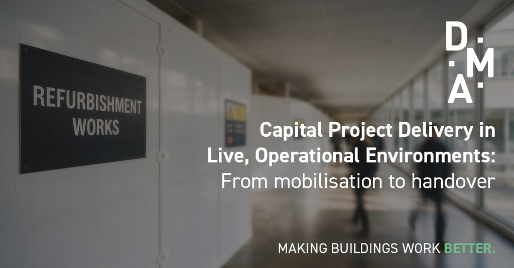 DMA Group Capital Projects in Live Operational Environments