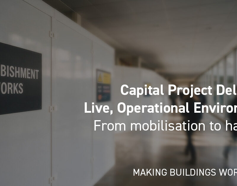 DMA Group Capital Projects in Live Operational Environments
